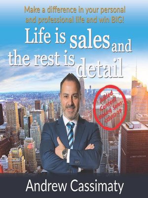 cover image of Life Is Sales and the Rest Is Detail